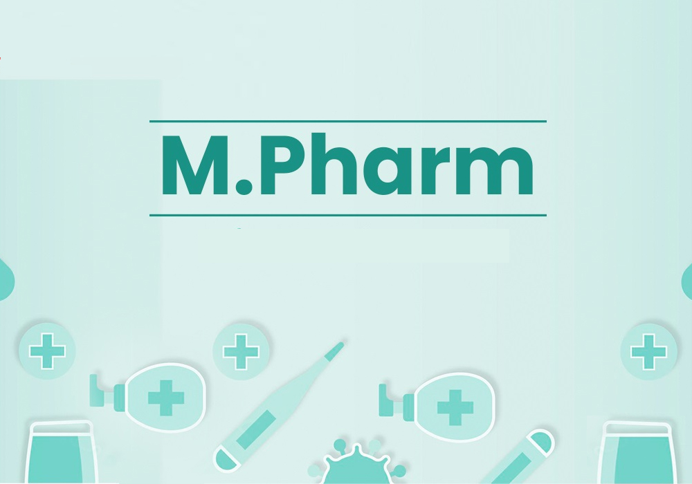 Master of Pharmacy (M Pharm)